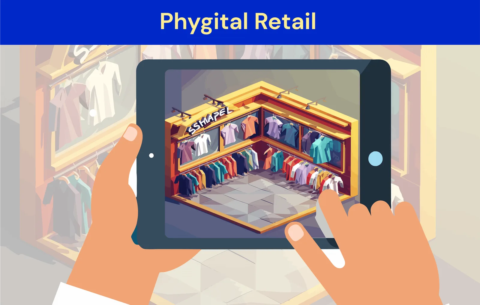 Phygital Retail