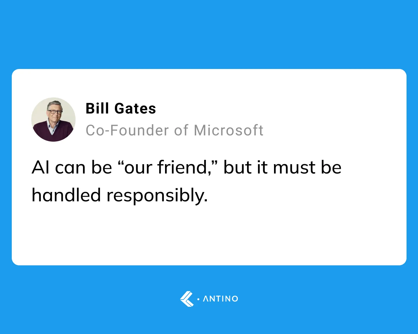 Bill Gates - Co-Founder of Microsoft